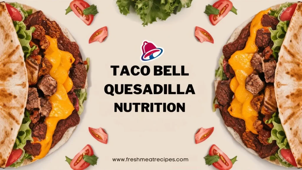 taco bell quesadilla nutrition